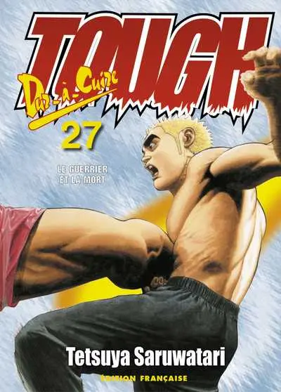 Tough Dur à cuire 27 Le guerrier et la mort