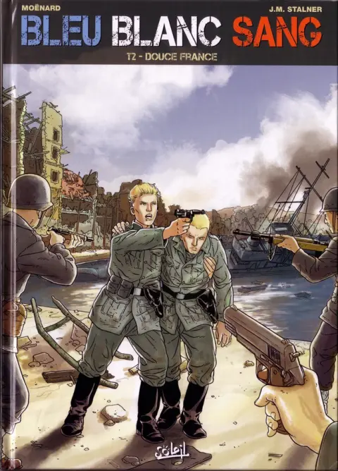 Bleu blanc sang Tome 2 Douce France