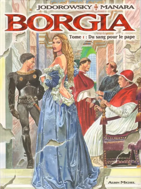 Borgia Tome 1 Du sang pour le pape