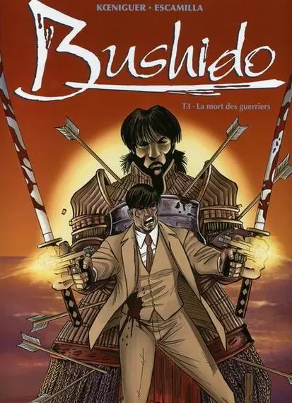 Bushido Tome 3 La mort des guerriers