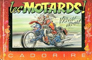 Couverture de l'album Cadorire Les motards !