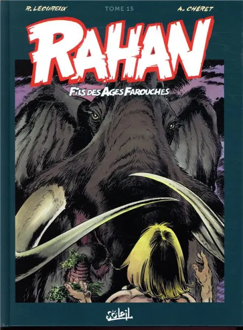Rahan Fils des âges farouches Tome 15