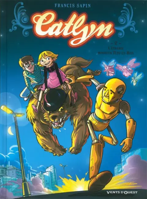 Catlyn Tome 2 L'Étrange monsieur Tête-en-bois