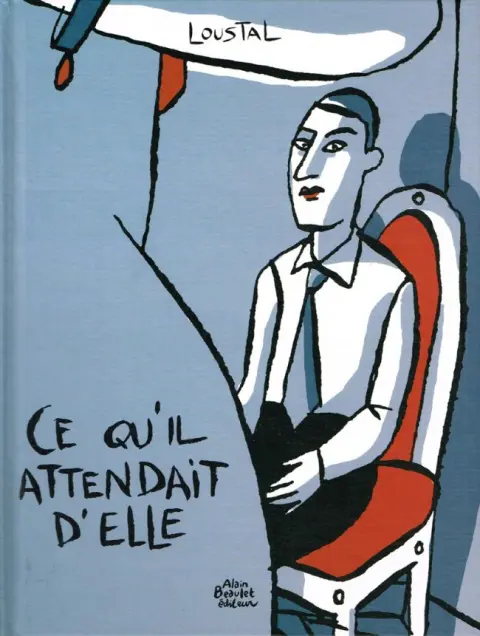 Ce qu'il attendait d'elle
