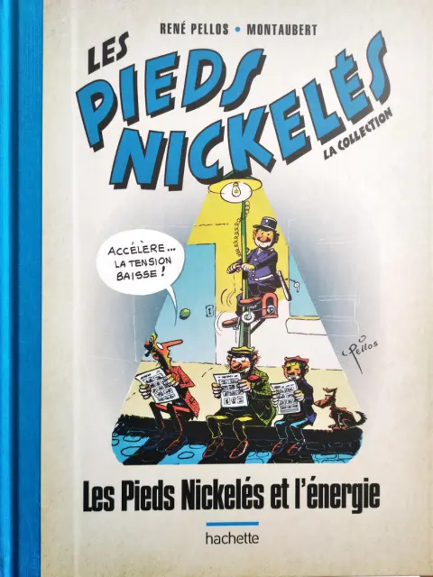 Les Pieds Nickelés - La collection Tome 114 Les Pieds Nickelés et l'énergie