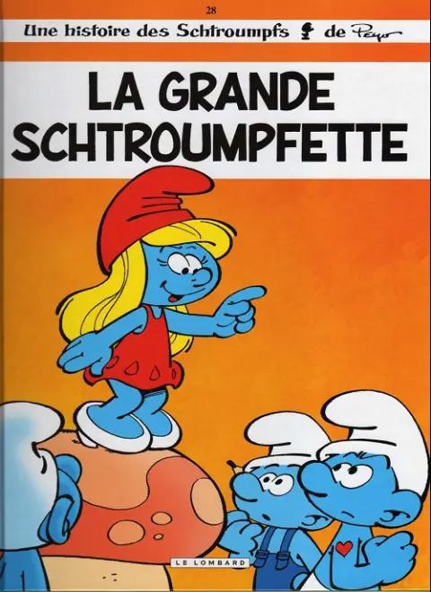 Les Schtroumpfs Tome 28 La grande schtroumpfette