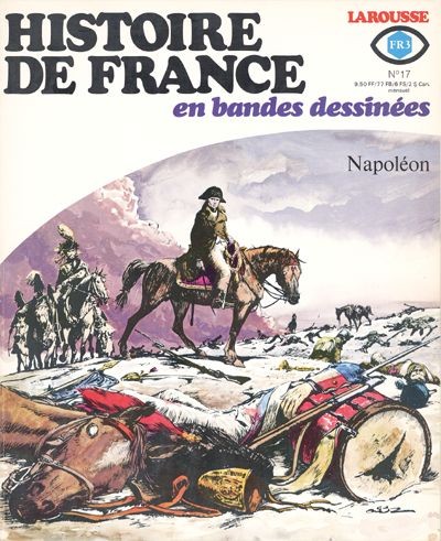 Couverture de l'album Histoire de France en Bandes Dessinées Tome 17 Napoléon