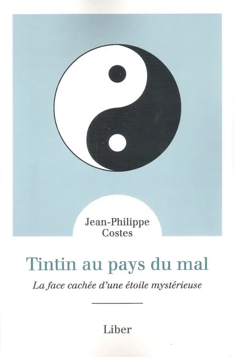 Tintin au pays du mal La face cachée d'une étoile mystérieuse