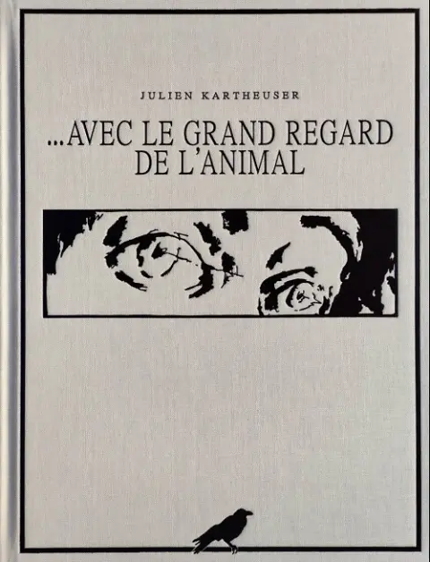 ... avec le grand regard de l’animal