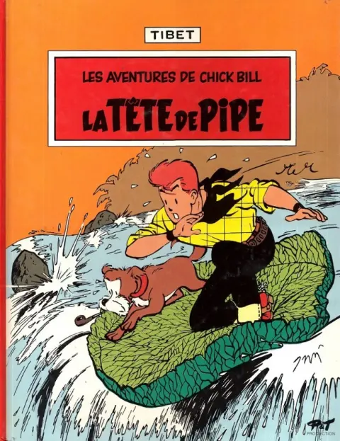 Chick Bill Tome 1 La Tête de Pipe