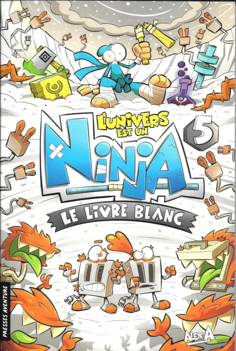 L'univers est un ninja 5 Le livre blanc