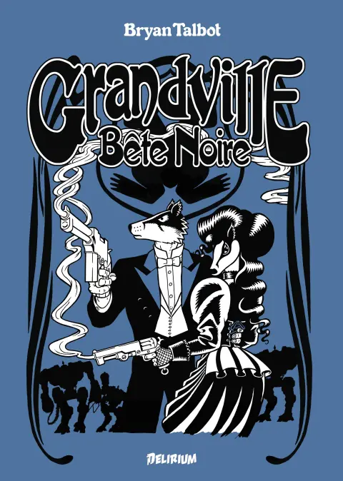 Grandville Tome 3 Bête Noire