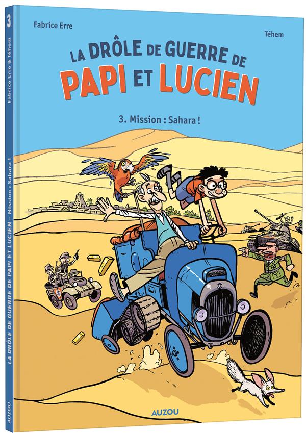 Couverture de l'album La drôle de guerre de Papi et Lucien 3 Mission : Sahara