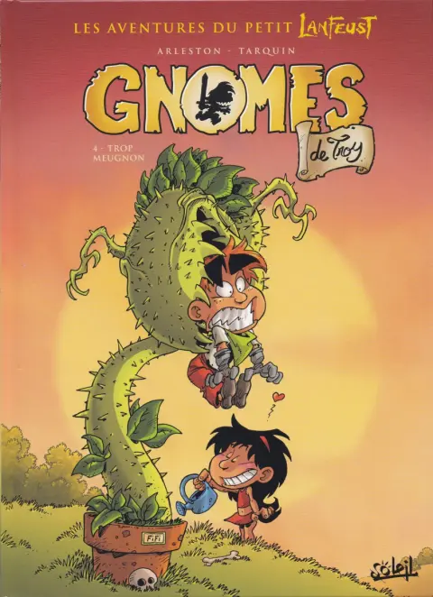 Gnomes de Troy Tome 4 Trop meugnon