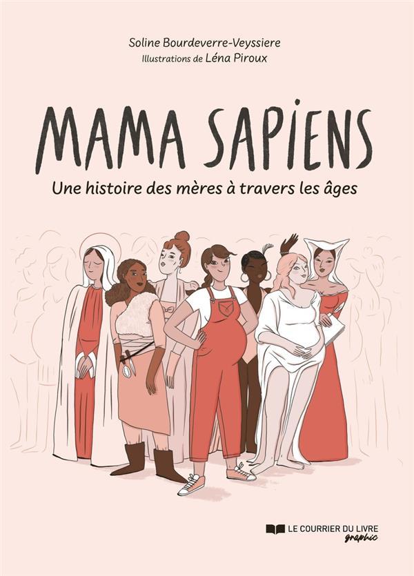 Couverture de l'album Mama Sapiens Une Histoire des mères à travers les âges