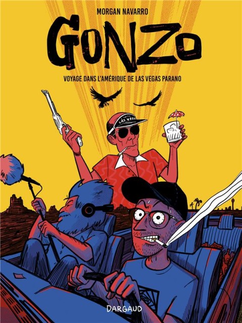 Couverture de l'album Gonzo Voyage dans l'Amérique de Las Vegas Parano