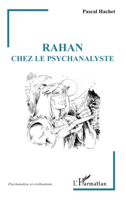 Couverture de l'album Psychanalyse de Rahan - Le fantôme psychique d'un héros de BD