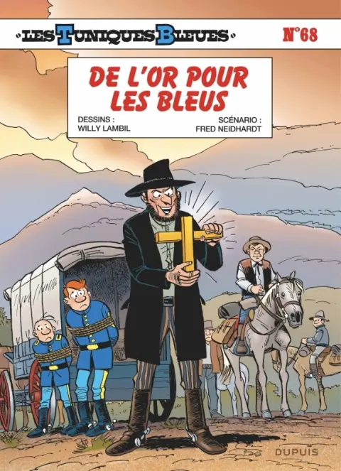 Les Tuniques Bleues Tome 68 De l'or pour les Bleus