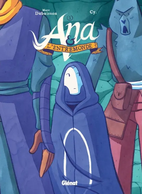 Ana & l'entremonde 3 La Main