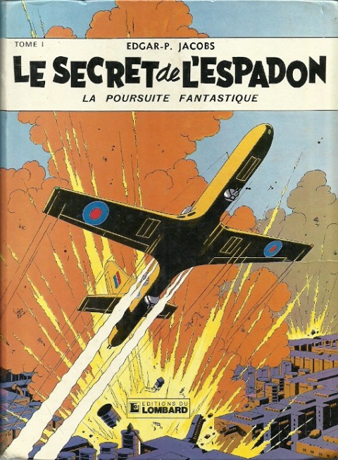 Couverture de l'album Blake et Mortimer Tome 1 Le secret de l'Espadon Tome 1 La poursuite fantastique