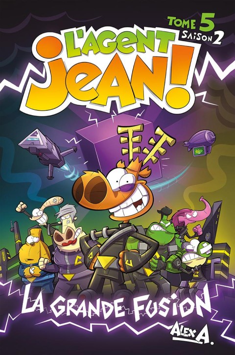 Couverture de l'album L'Agent Jean ! Tome 5 La grande fusion