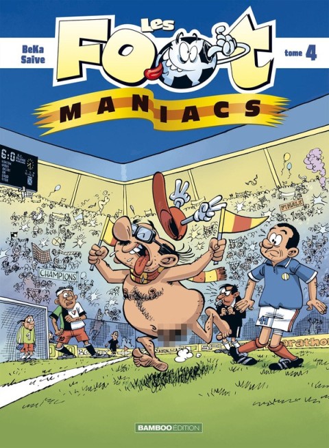 Les Foot-maniacs Tome 4