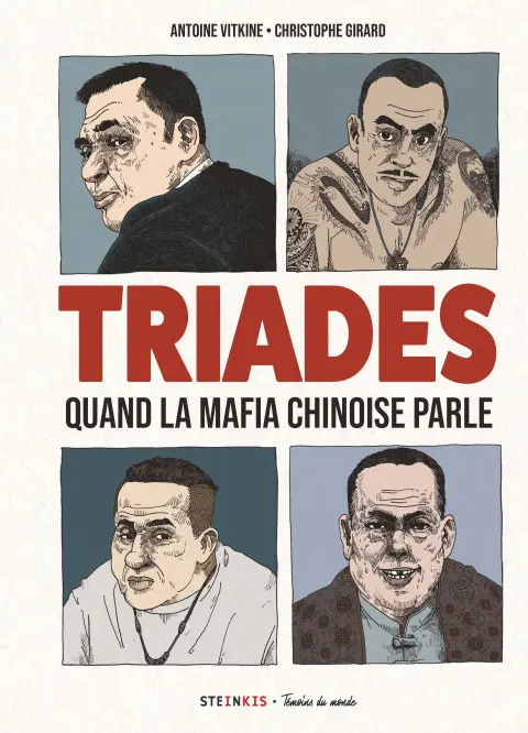 Triades Quand la mafia chinoise parle