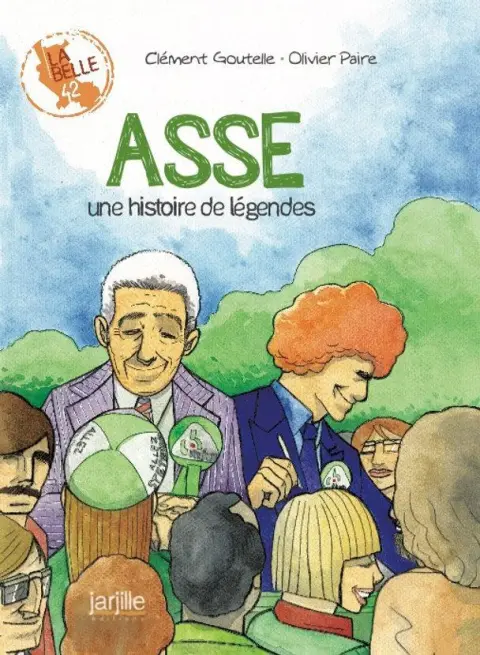 ASSE Une histoire de légendes