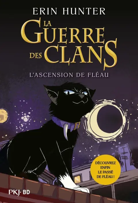 La Guerre des clans Tome 4 L'Ascension de Fléau