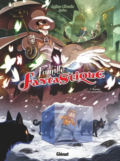La Famille fantastique Tome 3 L'homme au parapluie