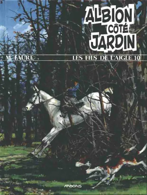 Les Fils de l'aigle Tome 10 Albion côté jardin