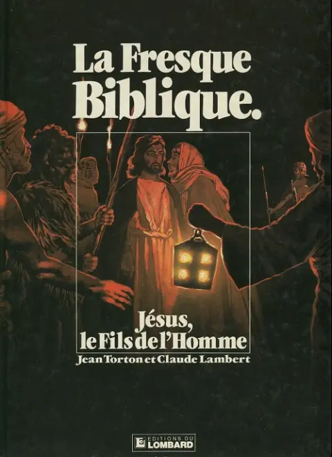 La fresque biblique Tome 9 Jésus, le fils de l'homme