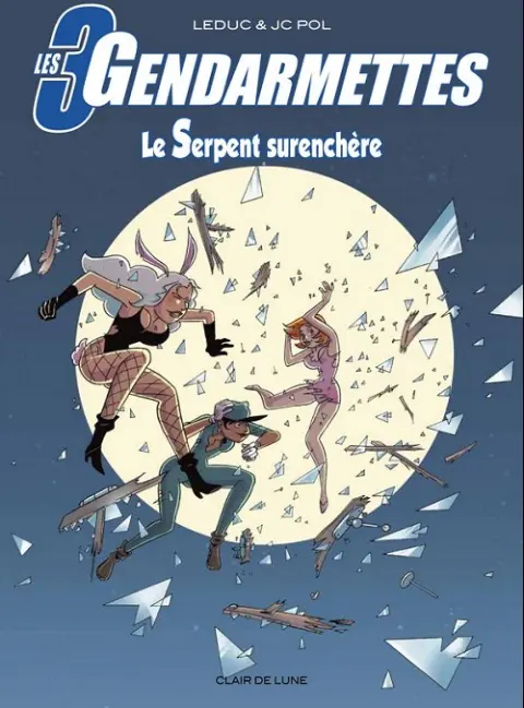 Les 3 gendarmettes Tome 1 Le serpent surenchère