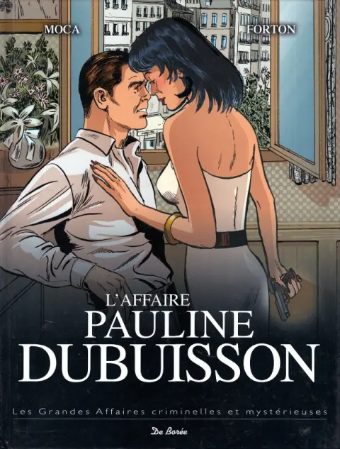 Les grandes affaires criminelles et mystérieuses Tome 8 L'affaire Pauline Dubuisson
