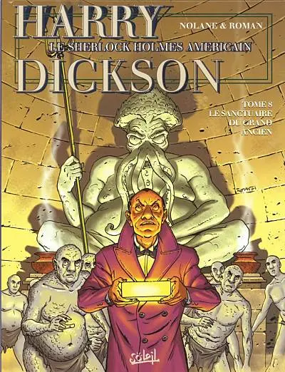 Harry Dickson Tome 8 Le sanctuaire du Grand Ancien