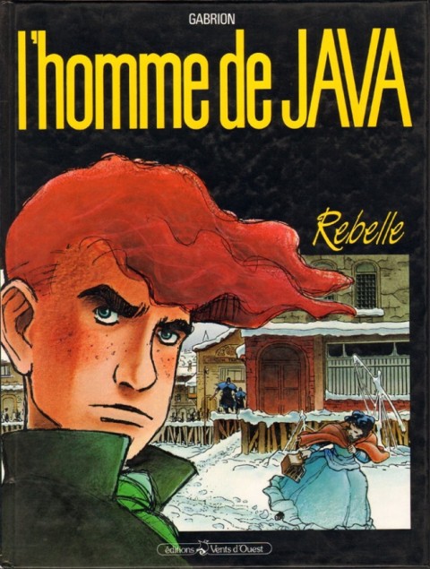 Couverture de l'album L'Homme de Java Tome 1 Rebelle