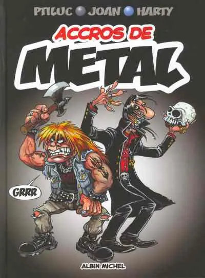 Accros de... Tome 3 Métal
