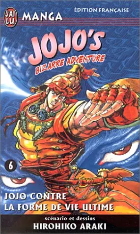 Jojo's Bizarre Adventure Tome 6 Jojo contre la forme de vie ultime