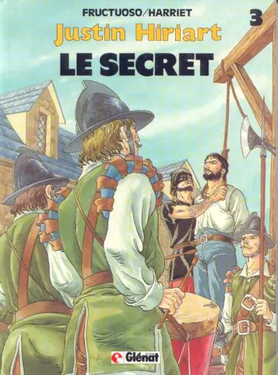 Justin Hiriart Tome 3 Le Secret