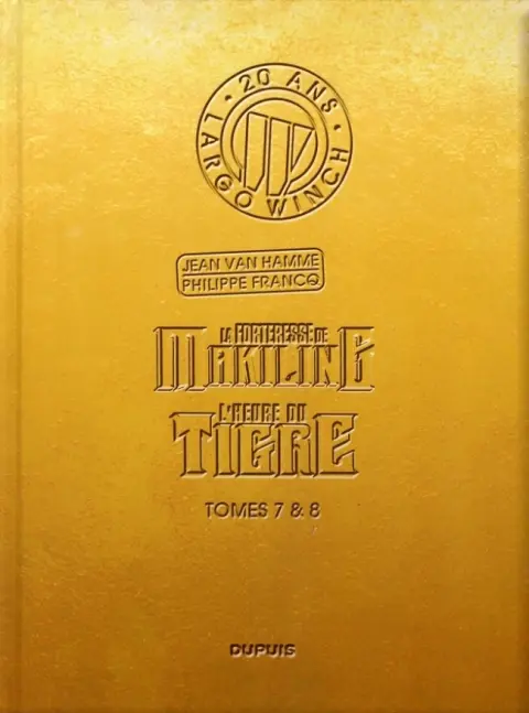 Largo Winch Tomes 7 & 8 La forteresse de Makiling / L'heure du tigre