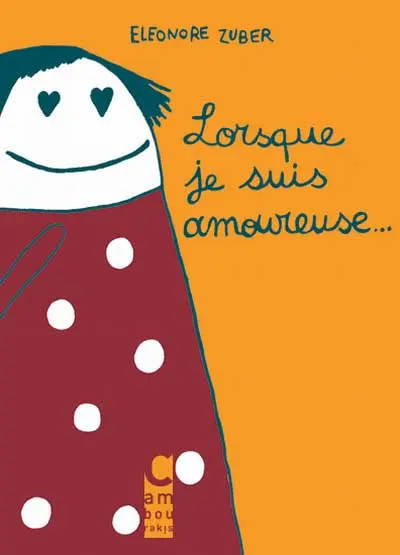 Lorsque Tome 1 Lorsque je suis amoureuse...