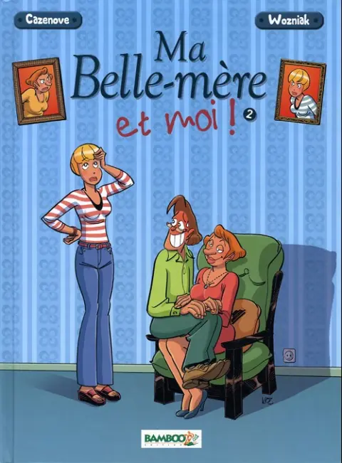 Ma Belle-mère et moi ! 2