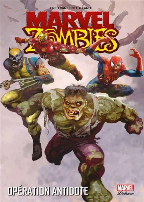 Marvel Zombies Tome 3 Opération antidote