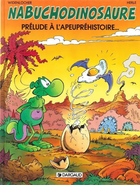 Nabuchodinosaure Tome 1 Prélude à l'apeupréhistoire...