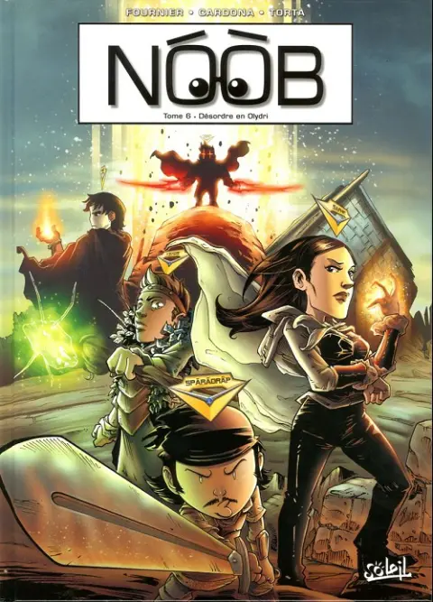 NOOB Tome 6 Désordre en Olydri