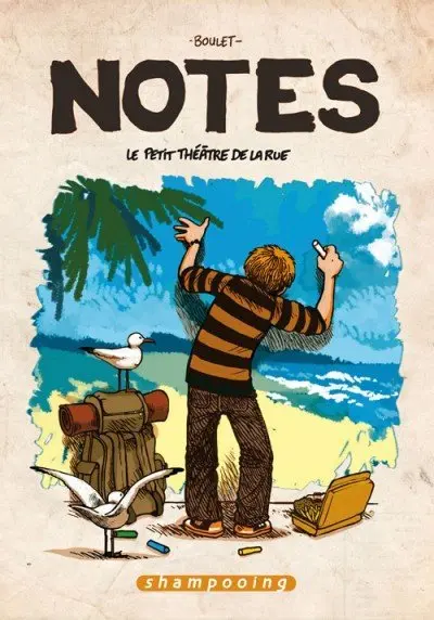 Notes Tome 2 Le petit théâtre de la rue
