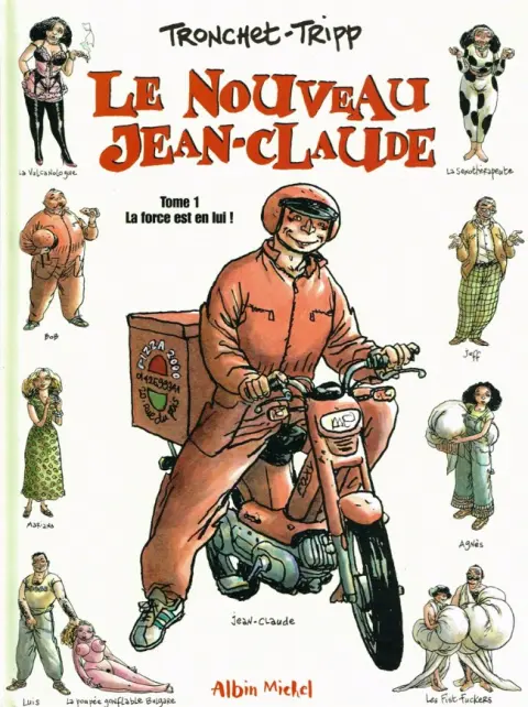 Le Nouveau Jean-Claude Tome 1 La force est en lui !