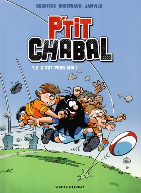 p'tit Chabal Tome 2 C'est pour moi !