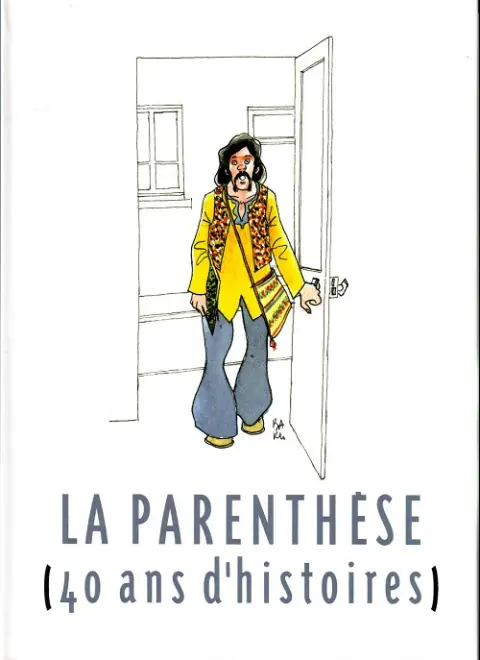 La Parenthèse (40 ans d'histoires)