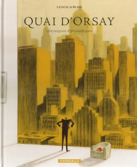 Quai d'Orsay - Chroniques diplomatiques Tome 2